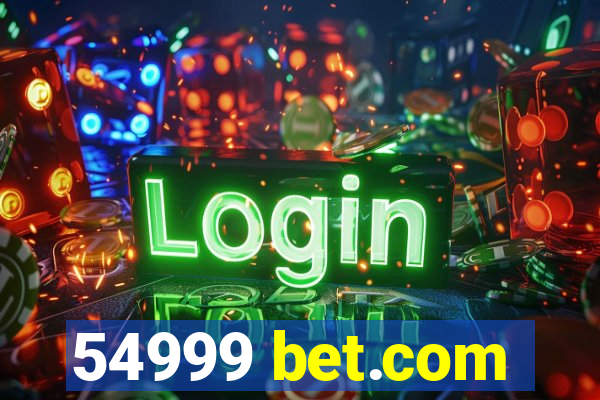 54999 bet.com